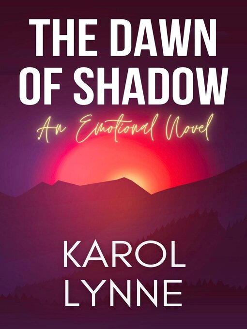 Title details for The Dawn of Shadow by Karol Lynne - Available